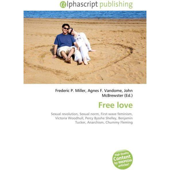 Thumbnail - Free love, Sachbücher von Agnes F. Vandome, Frederic P. Miller, John McBrewster