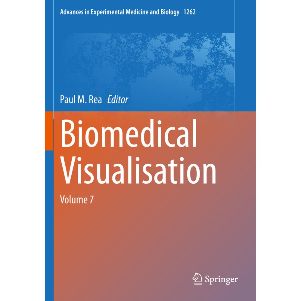 Biomedical Visualisation, Fachbücher von Paul M. Rea