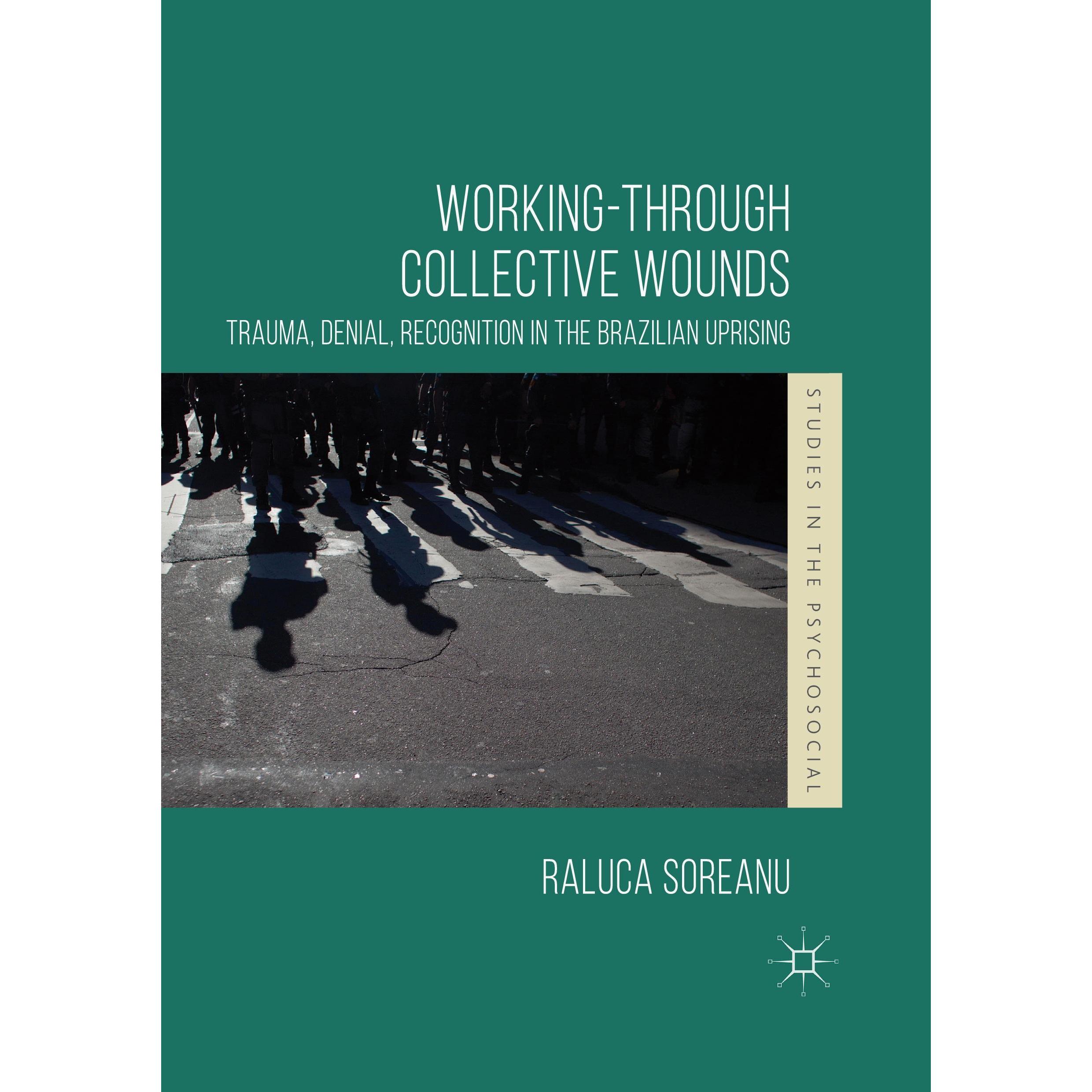 Working-through Collective Wounds, Fachbücher von Raluca Soreanu