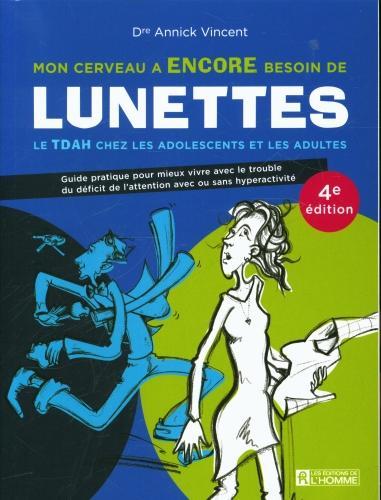 Mon cerveau a encore besoin de lunettes (Französisch, Vincent Annick, 2022)