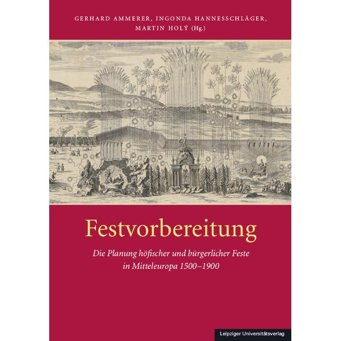 Festvorbereitung, Ratgeber von Gerhard Ammerer, Martin Holý, Ingonda Hannesschläger