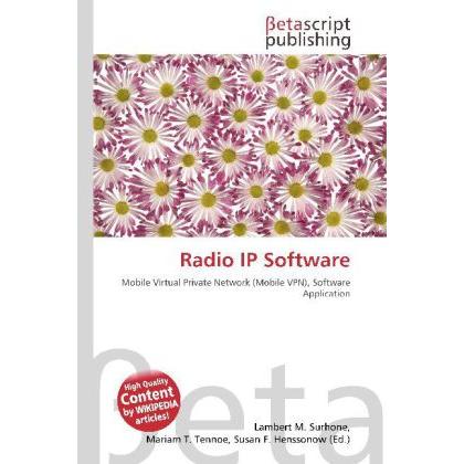 Thumbnail - Radio IP Software, Fachbücher von Lambert M. Surhone, Mariam T. Tennoe, Susan F. Henssonow