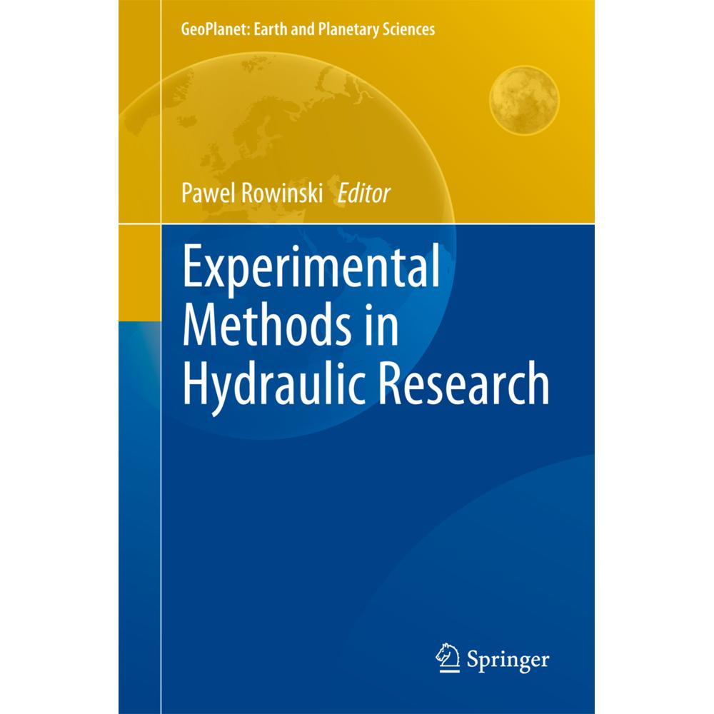 Experimental Methods in Hydraulic Research, Fachbücher von Pawel Rowinski