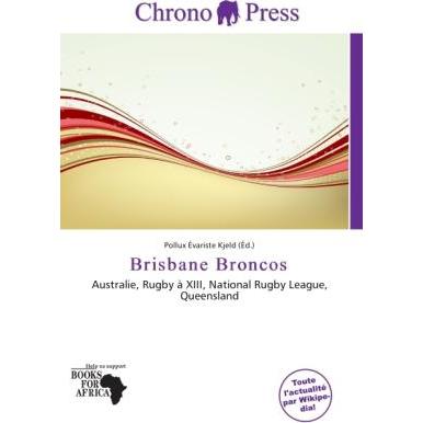 Brisbane Broncos, Ratgeber von Pollux Évariste Kjeld