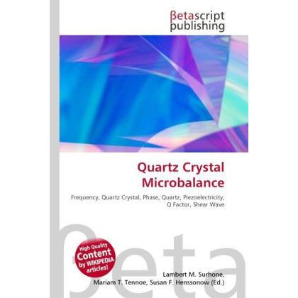 Quartz Crystal Microbalance, Fachbücher von Lambert M. Surhone, Mariam T. Tennoe, Susan F. Henssonow