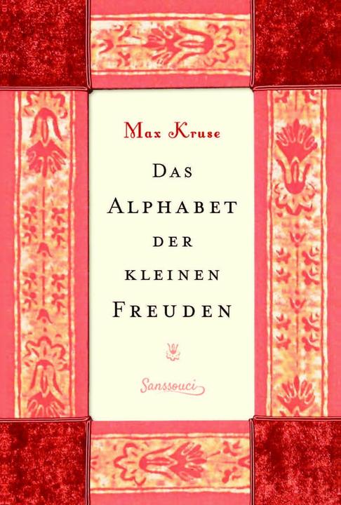 Produktbild Das Alphabet der kleinen Freuden (Deutsch, Max Kruse, 2018)