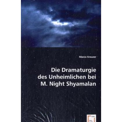Die Dramaturgie des Unheimlichen bei M. Night Shyamalan, Fachbücher