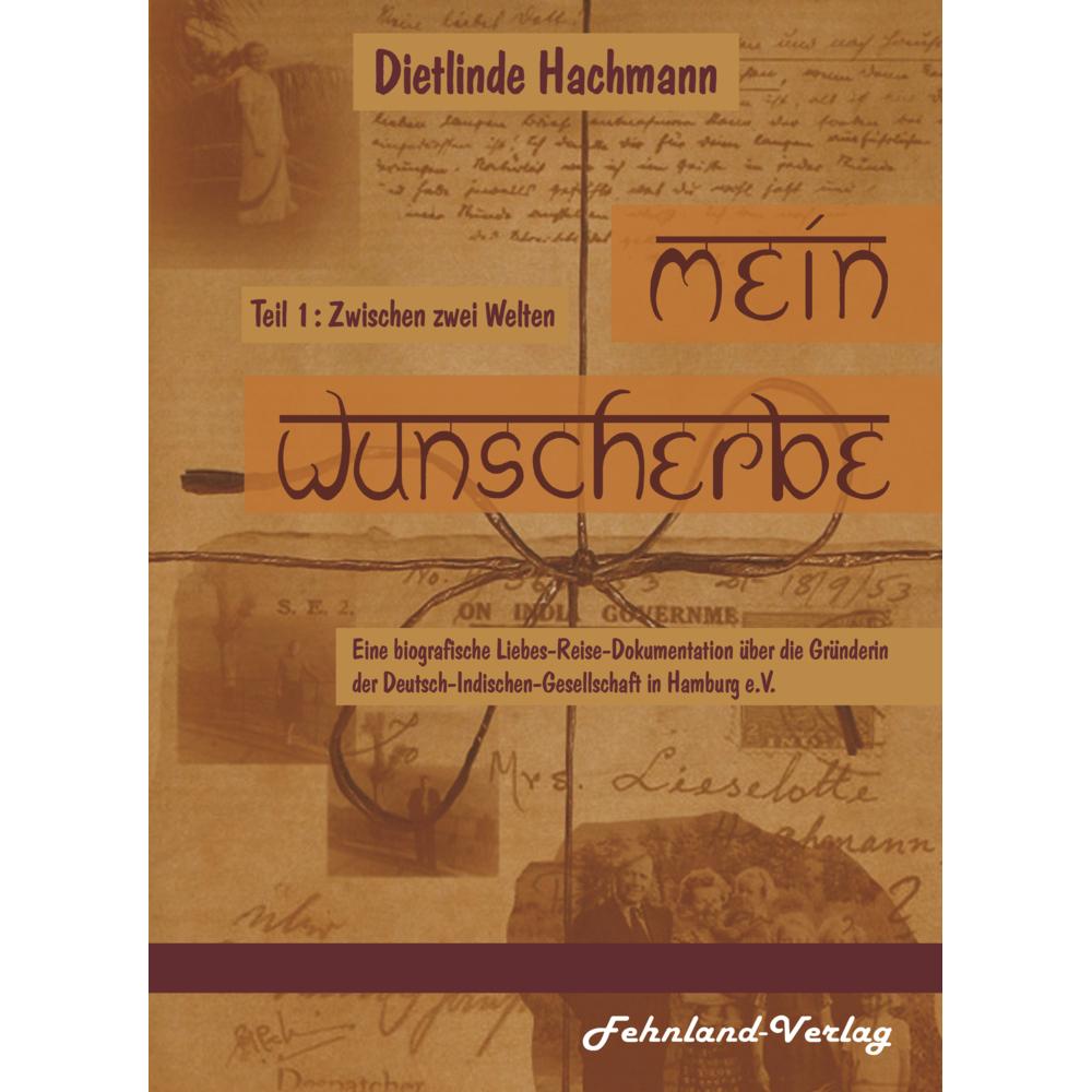 Hachmann:Mein Wunscherbe. Teil 1: Zwisc, Belletristik