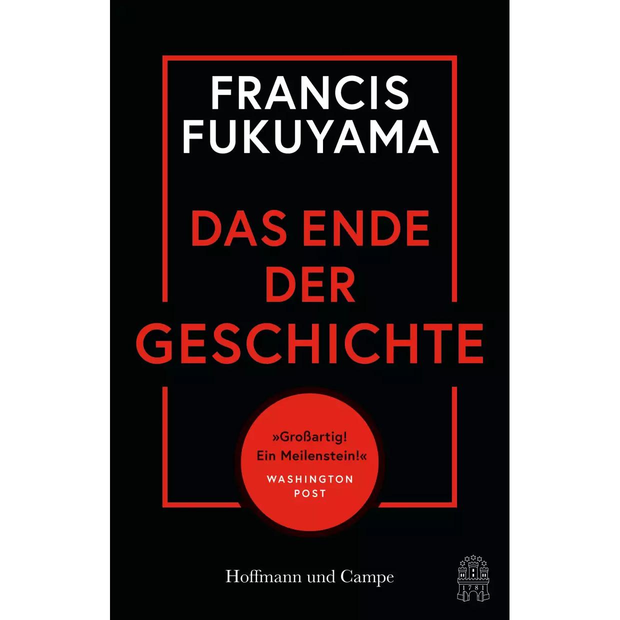 Das Ende der Geschichte, Belletristik von Karlheinz Dürr, Ute Mihr, Helmut Dierlamm, Francis Fukuyama
