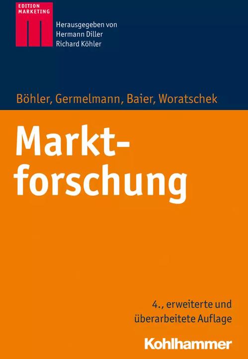 Produktbild Marktforschung (Deutsch, Daniel Baier, Herbert Woratschek, Hermann Diller, Heymo Böhler, Manfred Kirchgeorg, 2021)