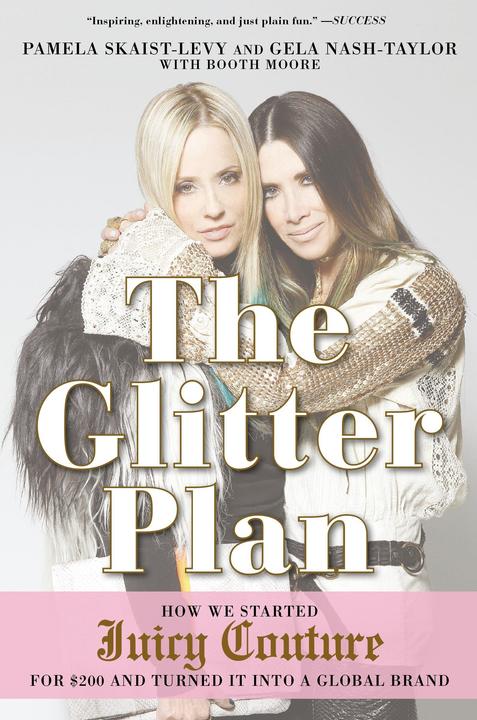 Produktbild The Glitter Plan (Englisch, Booth Moore, Gela Nash-Taylor, Pamela Skaist-Levy, 2015)