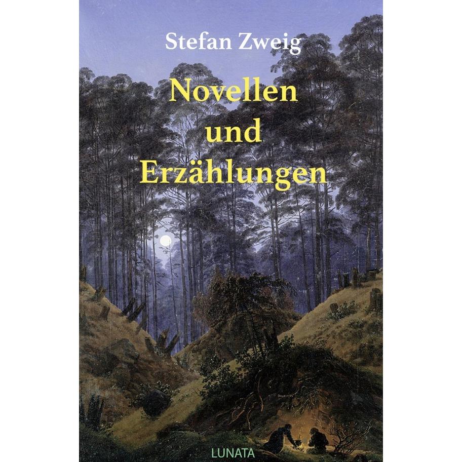 Zweig:Novellen und Erzählungen, Belletristik von Stefan Zweig