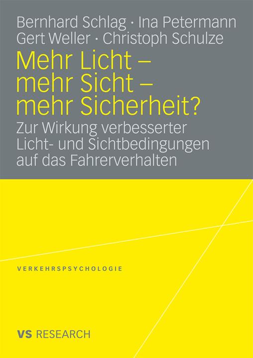 Produktbild Mehr Licht - Mehr Sicht - Mehr Sicherheit? (Deutsch, Bernhard Schlag, 2008)
