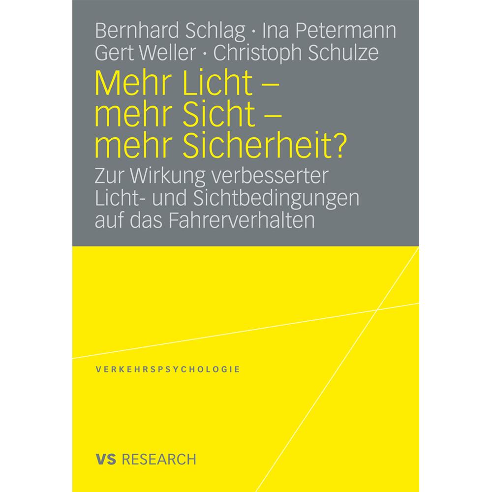 Mehr Licht - Mehr Sicht - Mehr Sicherheit?, Fachbücher