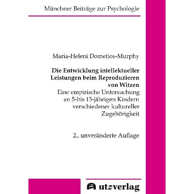 Die Entwicklung intellektueller Leistungen beim Reproduzieren von Witzen., Fachbücher von Maria-Heleni Dometios-Murphy