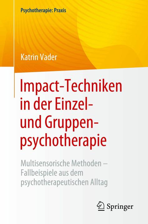 Impact-Techniken in der Einzel- und Gruppenpsychotherapie