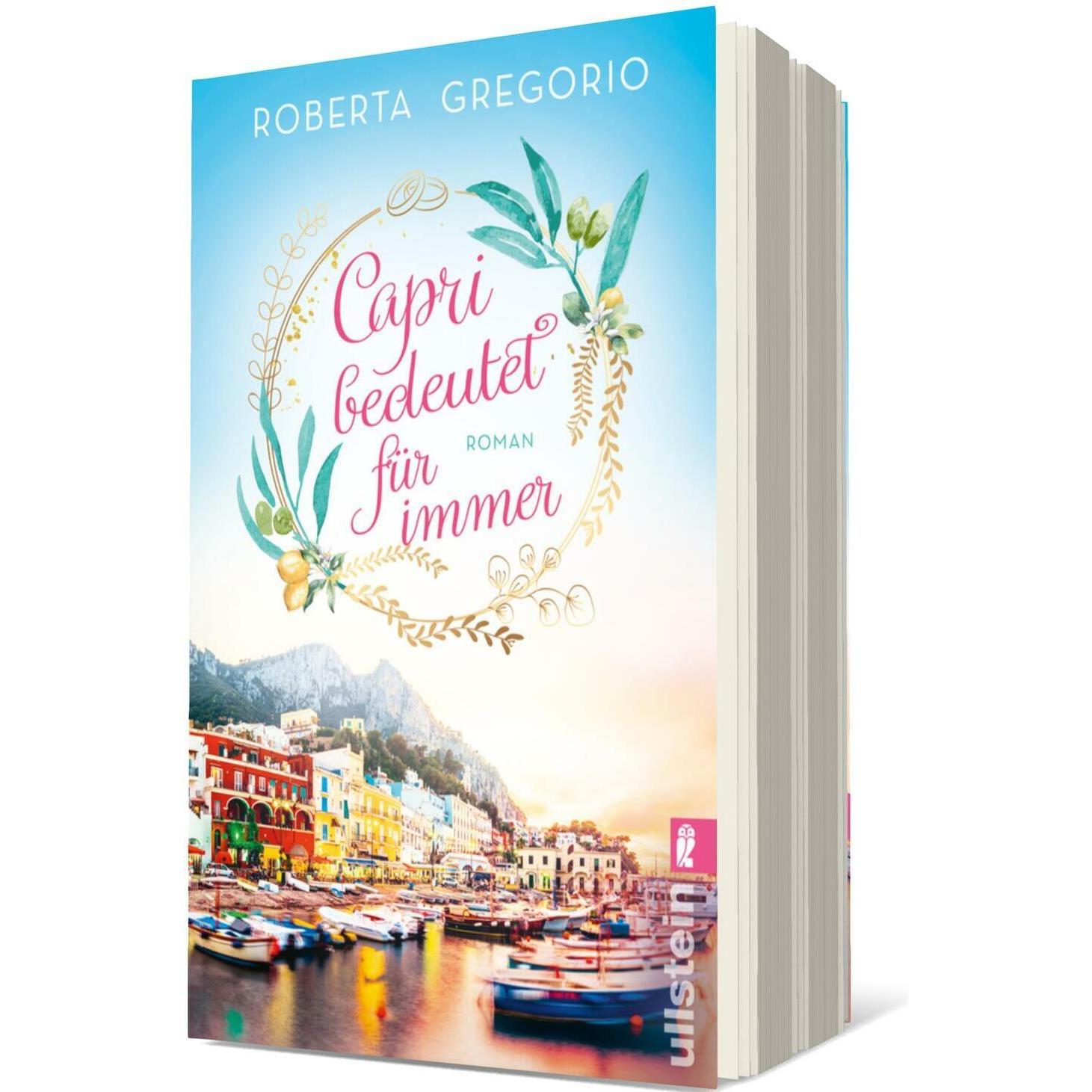 Capri bedeutet für immer, Belletristik von Roberta Gregorio