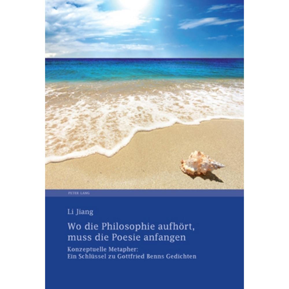Wo die Philosophie aufhört, muss die Poesie anfangen, Fachbücher von Li Jiang