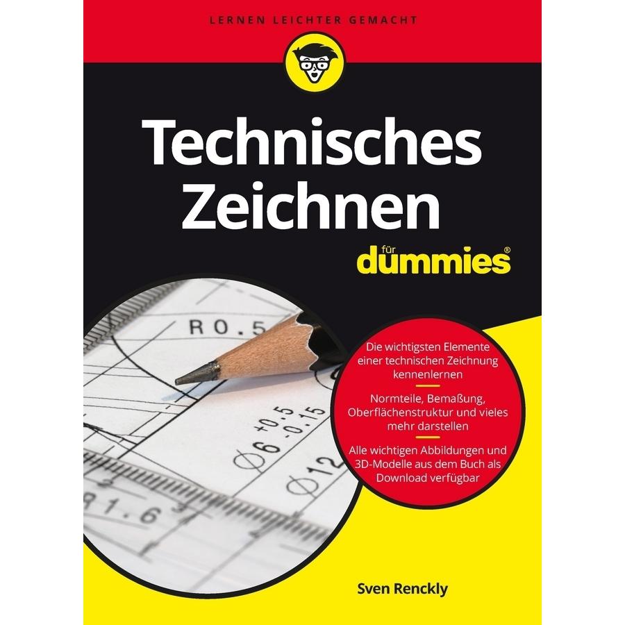 Technisches Zeichnen für Dummies, Fachbücher von Sven Renckly