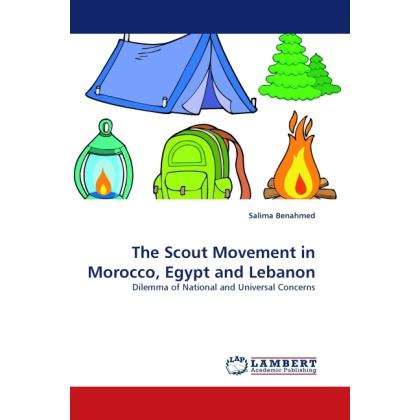 The Scout Movement in Morocco, Egypt and Lebanon, Fachbücher von Salima Benahmed