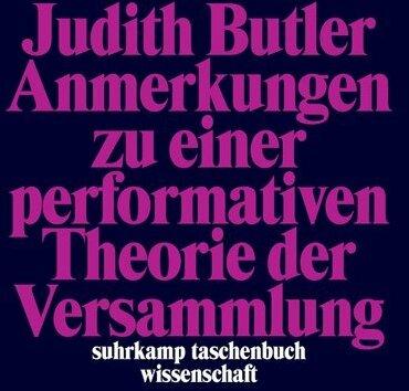 Produktbild Anmerkungen zu einer performativen Theorie der Versammlung (Deutsch, Judith Butler, 2018)
