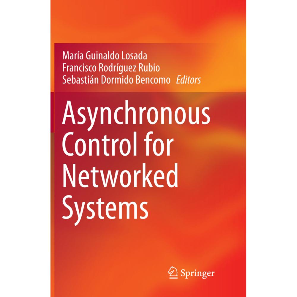 Asynchronous Control for Networked Systems, Fachbücher von María Guinaldo Losada, Sebastián Dormido Bencomo, Francisco R...