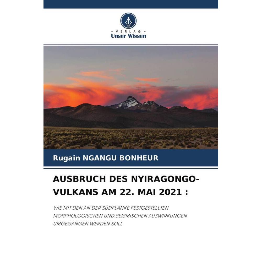 AUSBRUCH DES NYIRAGONGO-VULKANS AM 22. MAI 2021 :, Fachbücher von Rugain Ngangu Bonheur