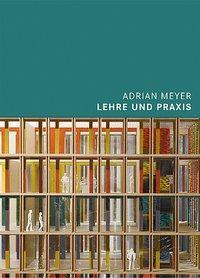 Produktbild Lehre und Praxis (Deutsch, AdrianMeyer, WernerOechslin, 2004)