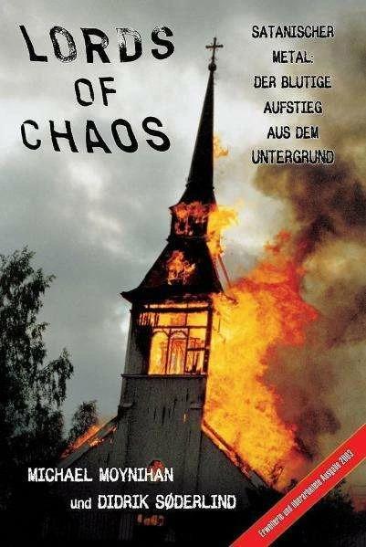 Produktbild Lords of Chaos (Deutsch, Didrik Soderlind, Didrik Söderlind, Michael Moynihan, 2008)