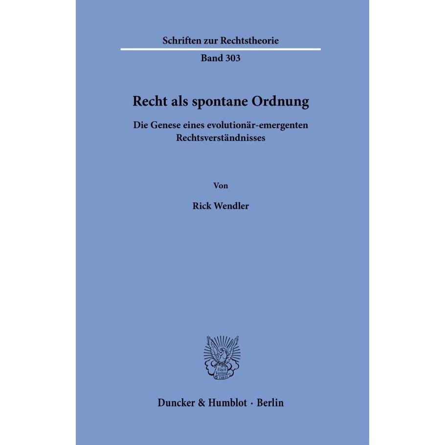 Recht als spontane Ordnung, Fachbücher von Rick Wendler