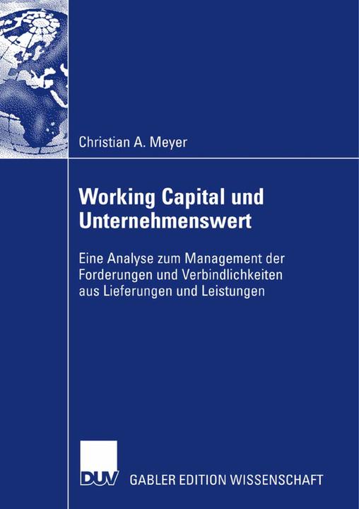 Produktbild Working Capital und Unternehmenswert (Deutsch, Christian A. Meyer, 2007)
