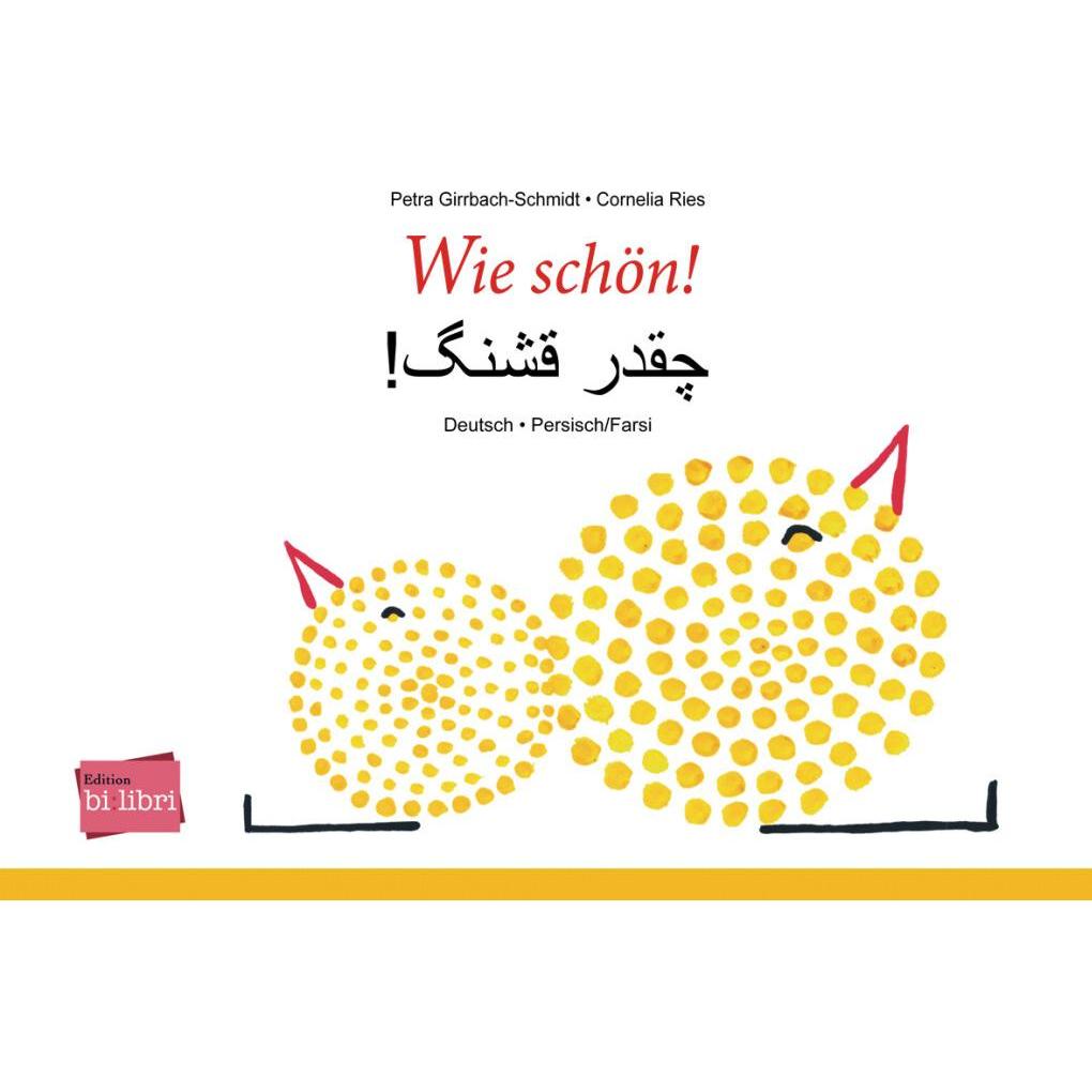 Girrbach-Schmidt:Wie schön!Dtsch.Pers., Kinderbücher von Petra Girrbach-Schmidt, Cornelia Ries