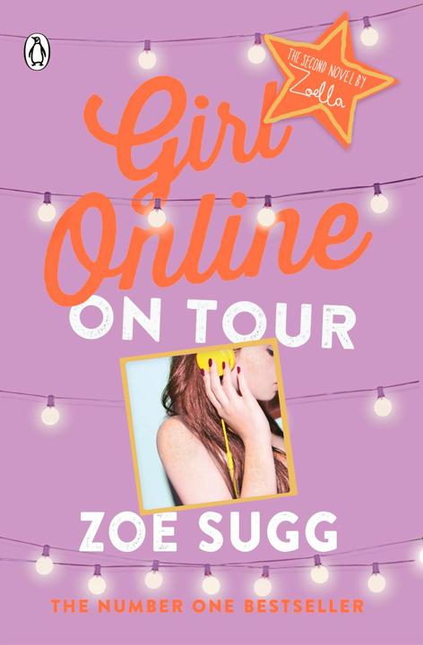 Produktbild Girl Online 02: On Tour (Englisch, Zoe Sugg alias Zoella, 2016)