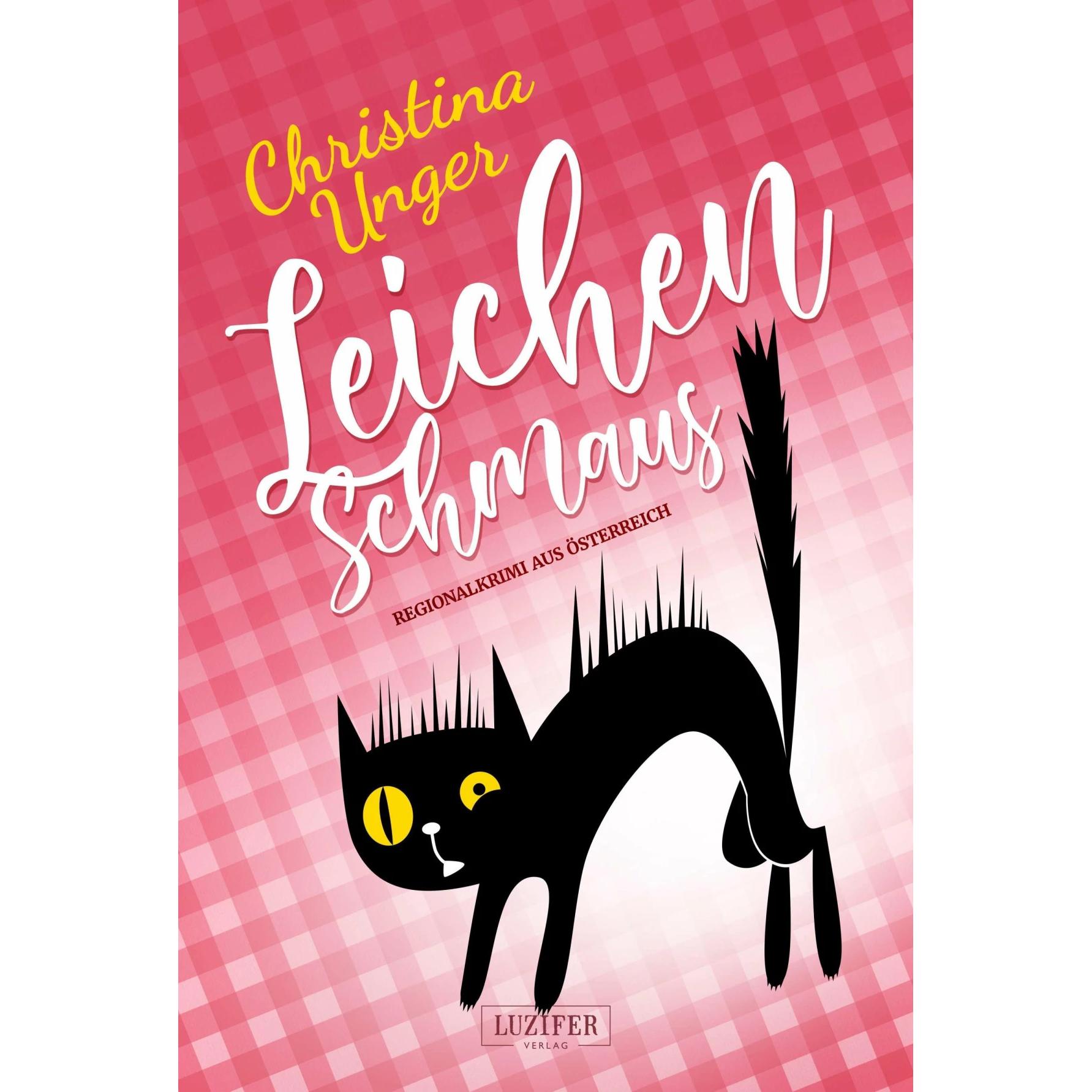 Unger:LEICHENSCHMAUS, Belletristik von Christina Unger