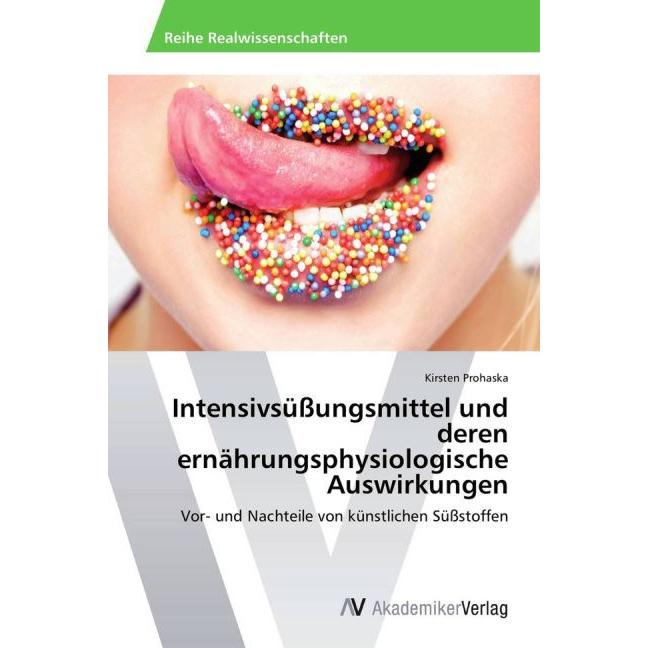 Intensivsüssungsmittel und deren ernährungsphysiologische Auswirkungen, Fachbücher