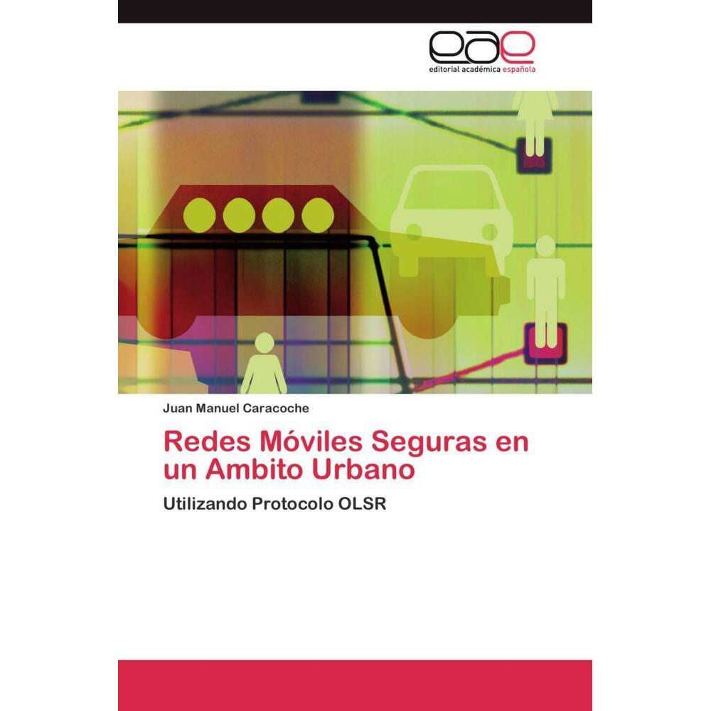 Redes Móviles Seguras en un Ambito Urbano, Fachbücher