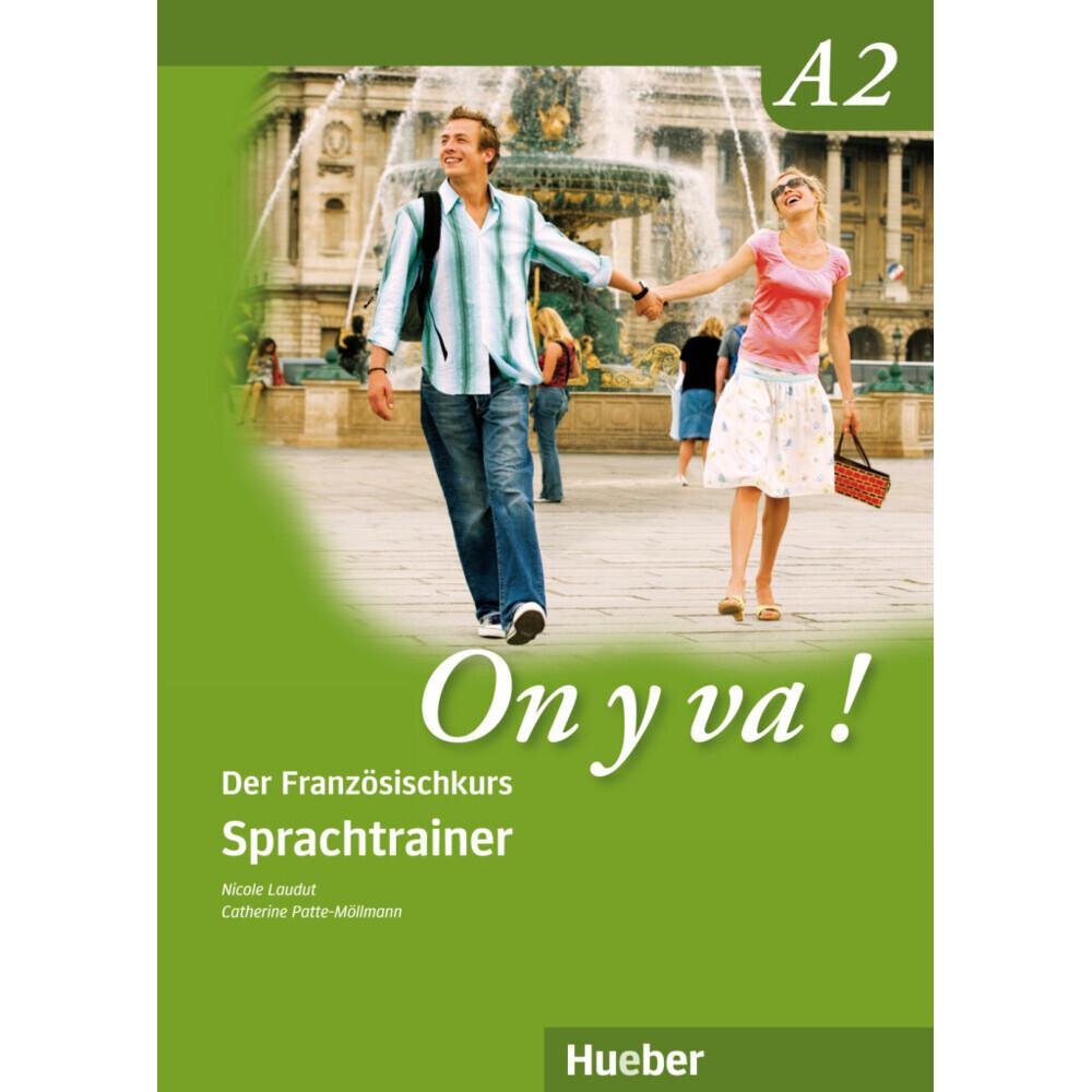 On y va! A2. Sprachtrainer, Schulbücher von Nicole Laudut, Catherine Patte-Möllmann