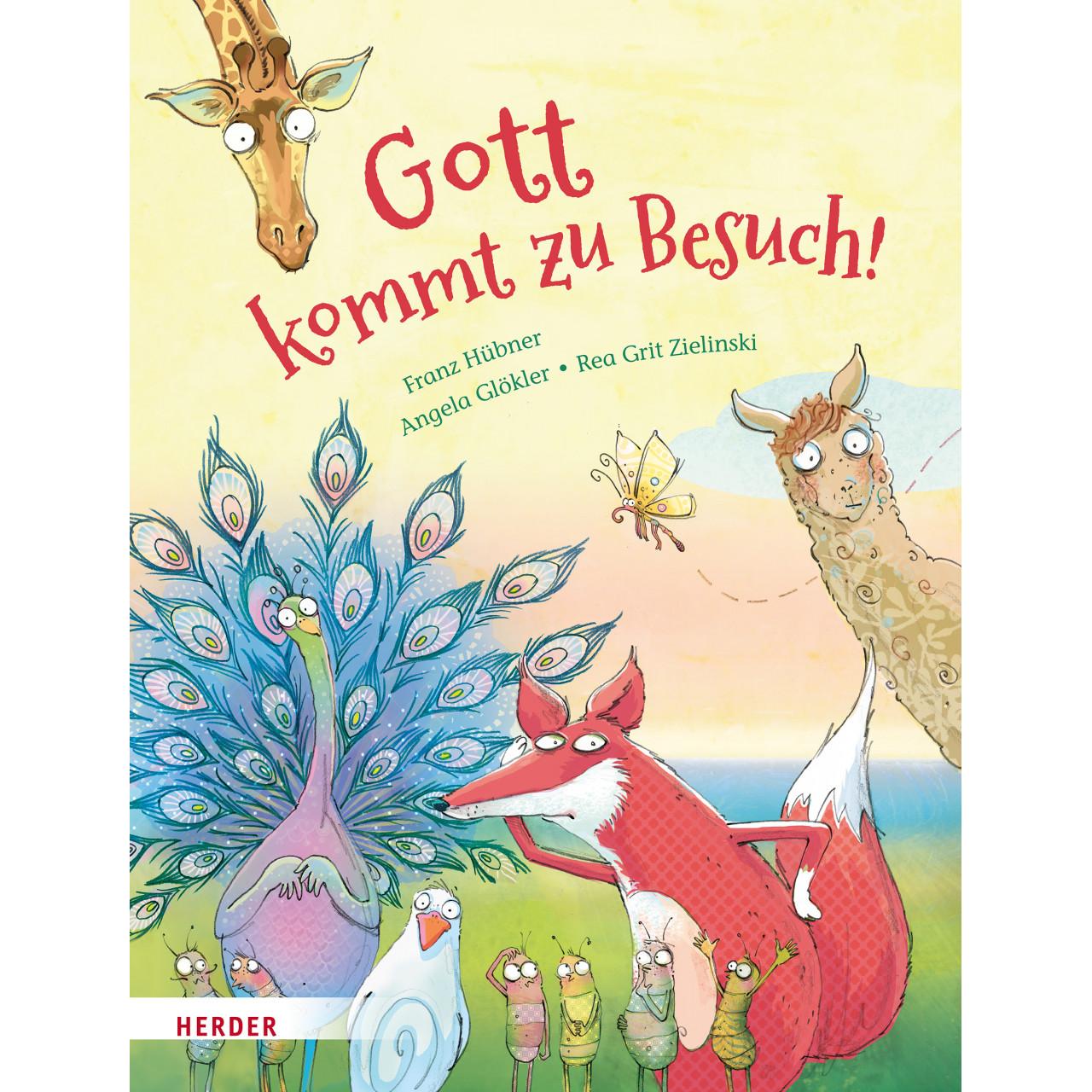 Gott kommt zu Besuch!, Kinderbücher von Franz Hübner, Angela Glökler, Rea Grit Zielinski