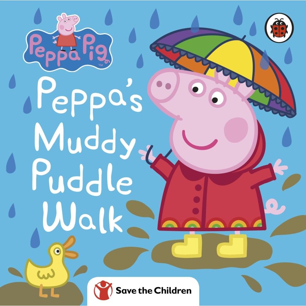 Peppa Pig: Peppa's Muddy Puddle Walk (Save the Children), Kinderbücher von Peppa Pig