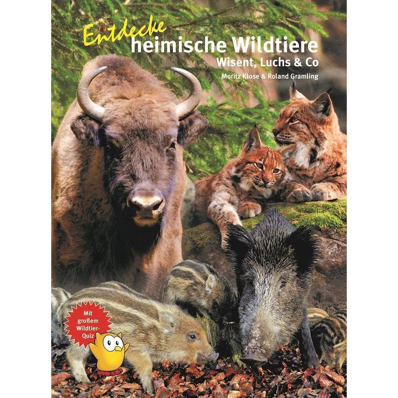 Entdecke heimische Wildtiere, Kinderbücher von Moritz Klose, Roland Gramling
