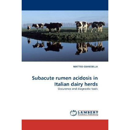 Subacute rumen acidosis in Italian dairy herds, Fachbücher