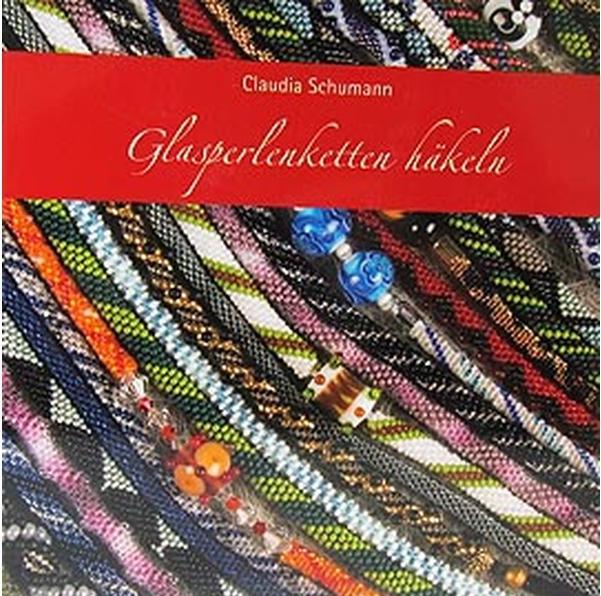 Produktbild CreaNon Glasperlenketten häkeln (Deutsch, Andreas Michalke, Claudia Schumann, Heiko Radermacher, 2010)