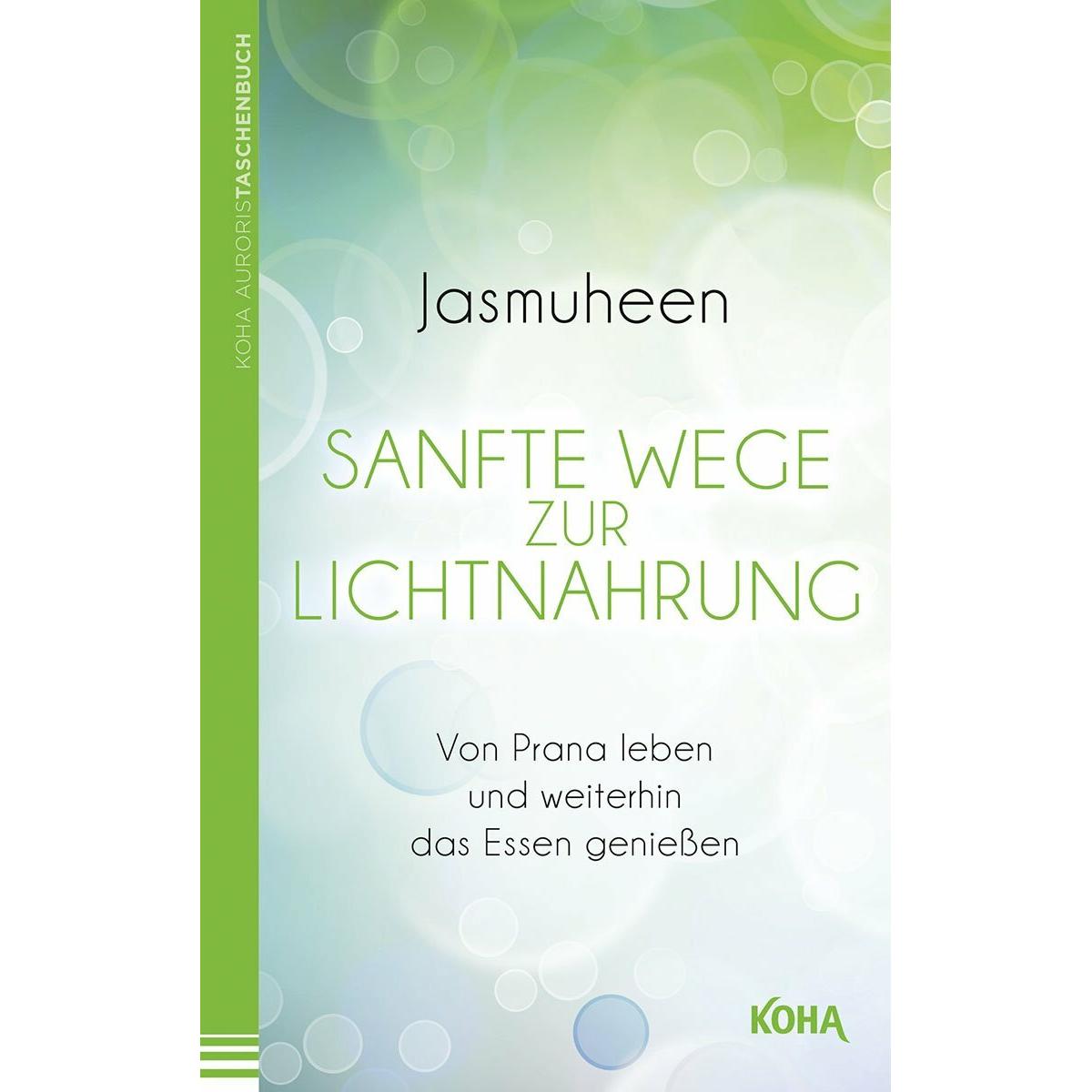 Sanfte Wege zur Lichtnahrung, Ratgeber von Jasmuheen
