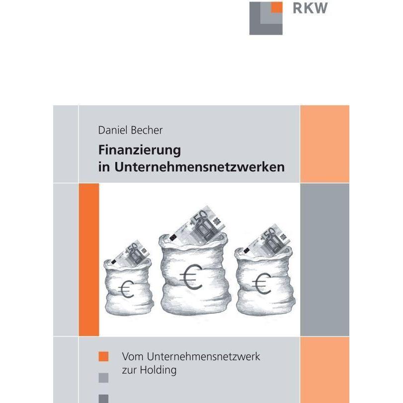 Finanzierung in Unternehmensnetzwerken., Fachbücher von Daniel Becher