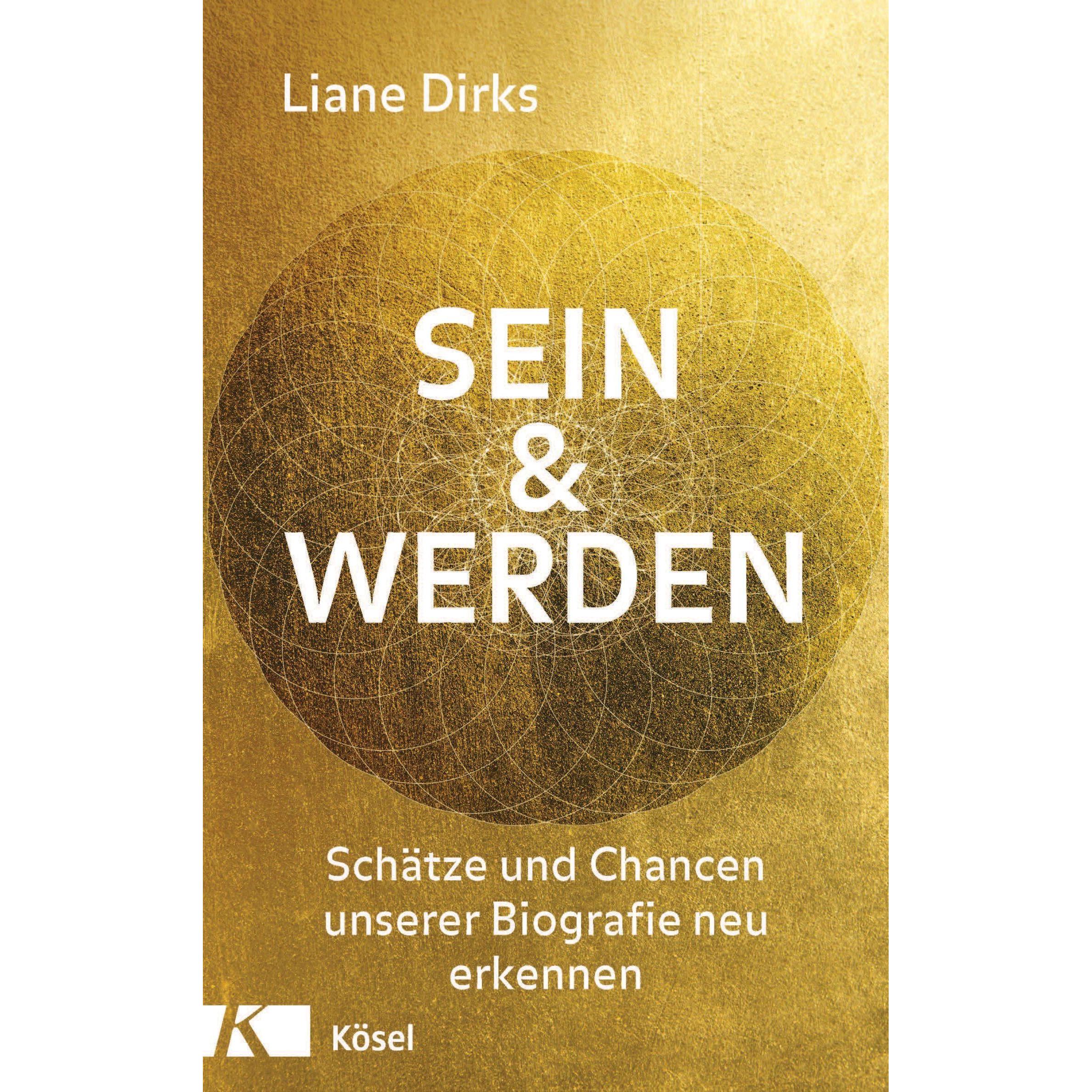 Sein & Werden, Ratgeber von Liane Dirks