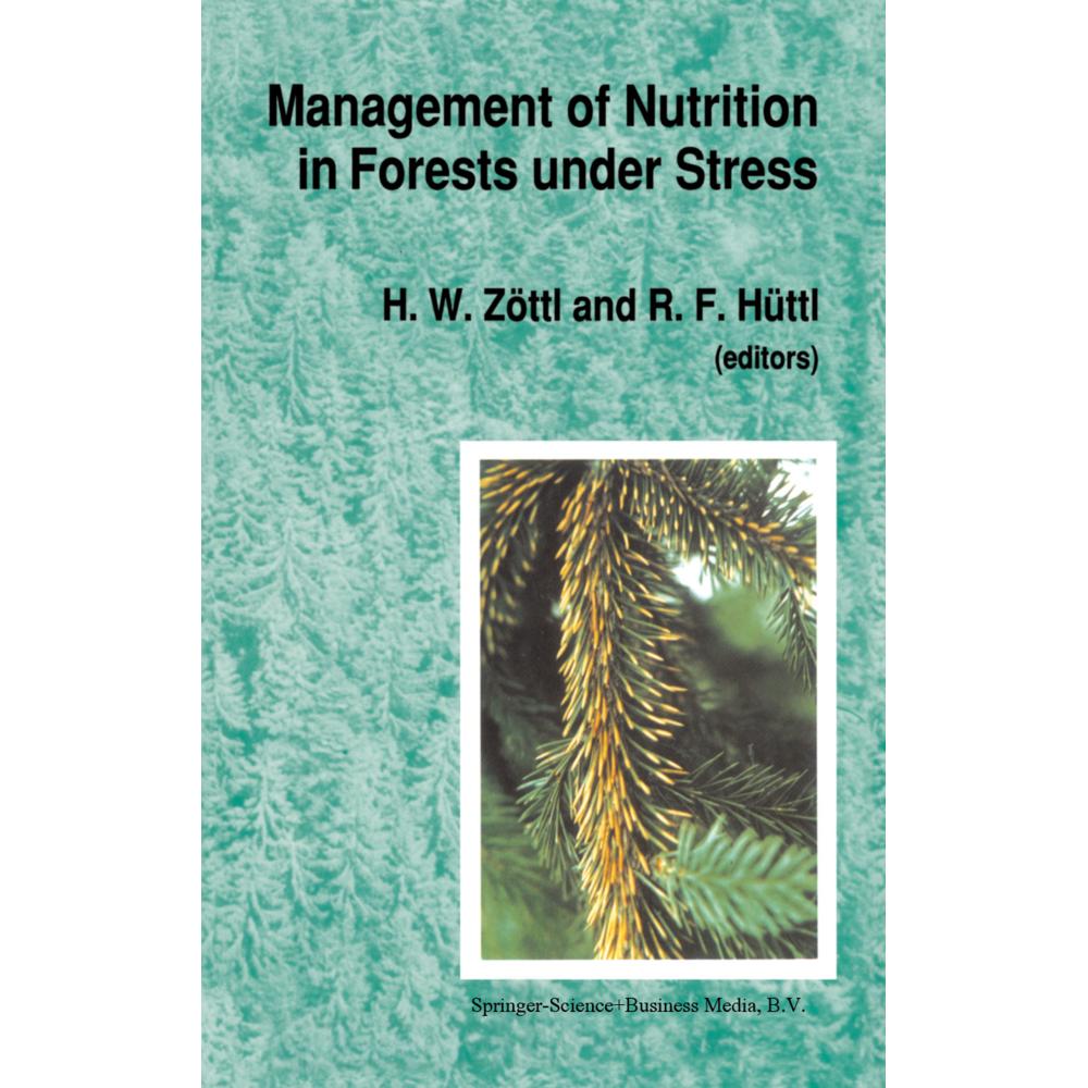 Management of Nutrition in Forests under Stress, Fachbücher von Oleg I. Larichev, H. W. Zöttl