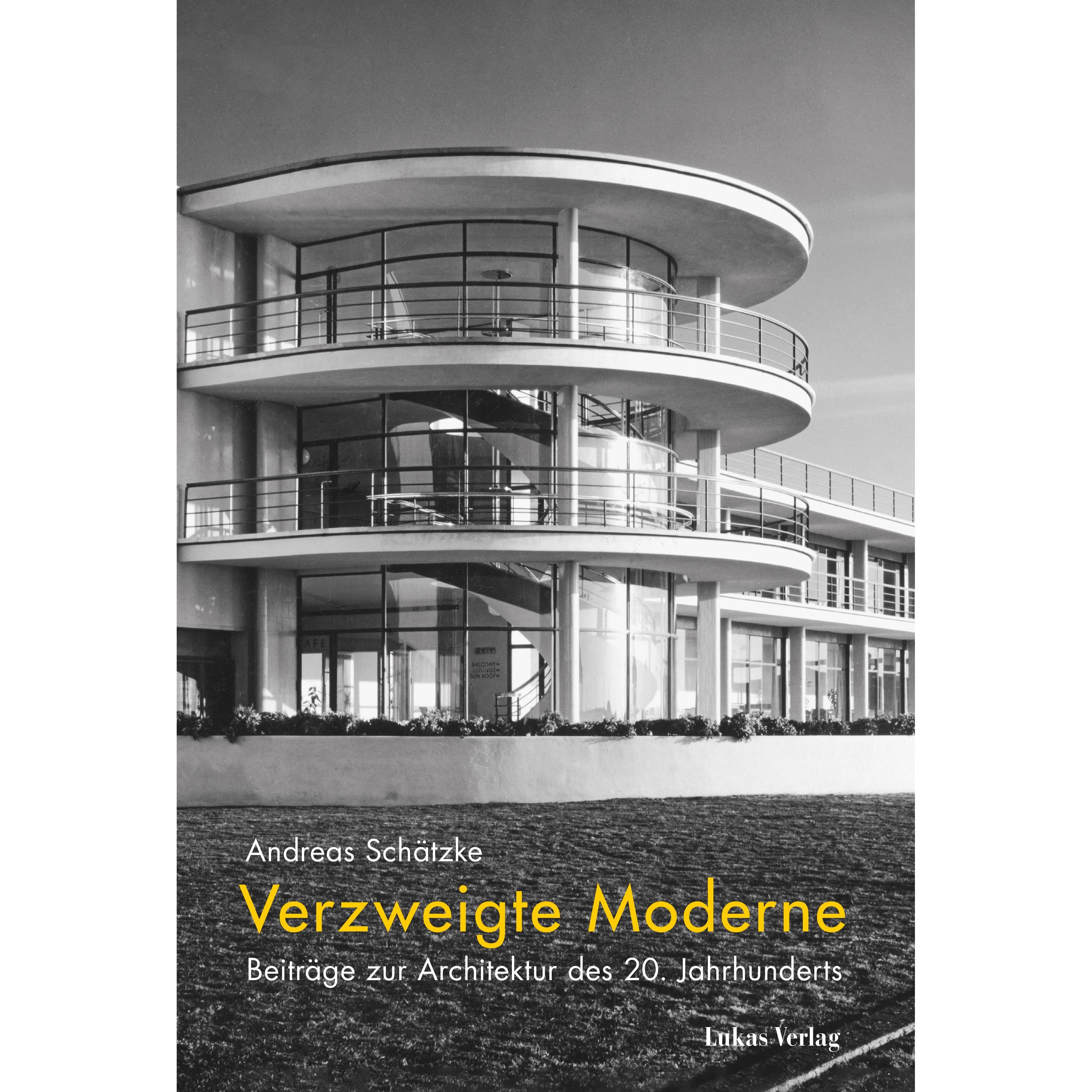 Verzweigte Moderne, Fachbücher von Andreas Schätzke