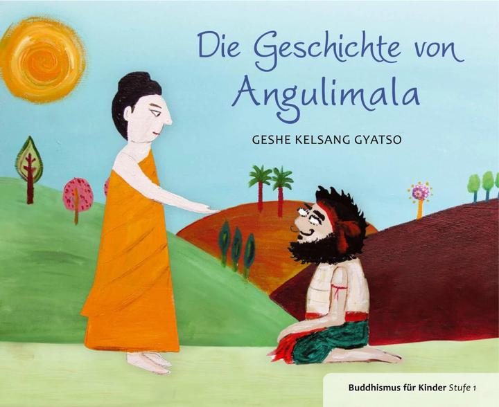 Produktbild Geschichte von Angulimala (Deutsch, Gyatso Geshe Kelsang, 2013)
