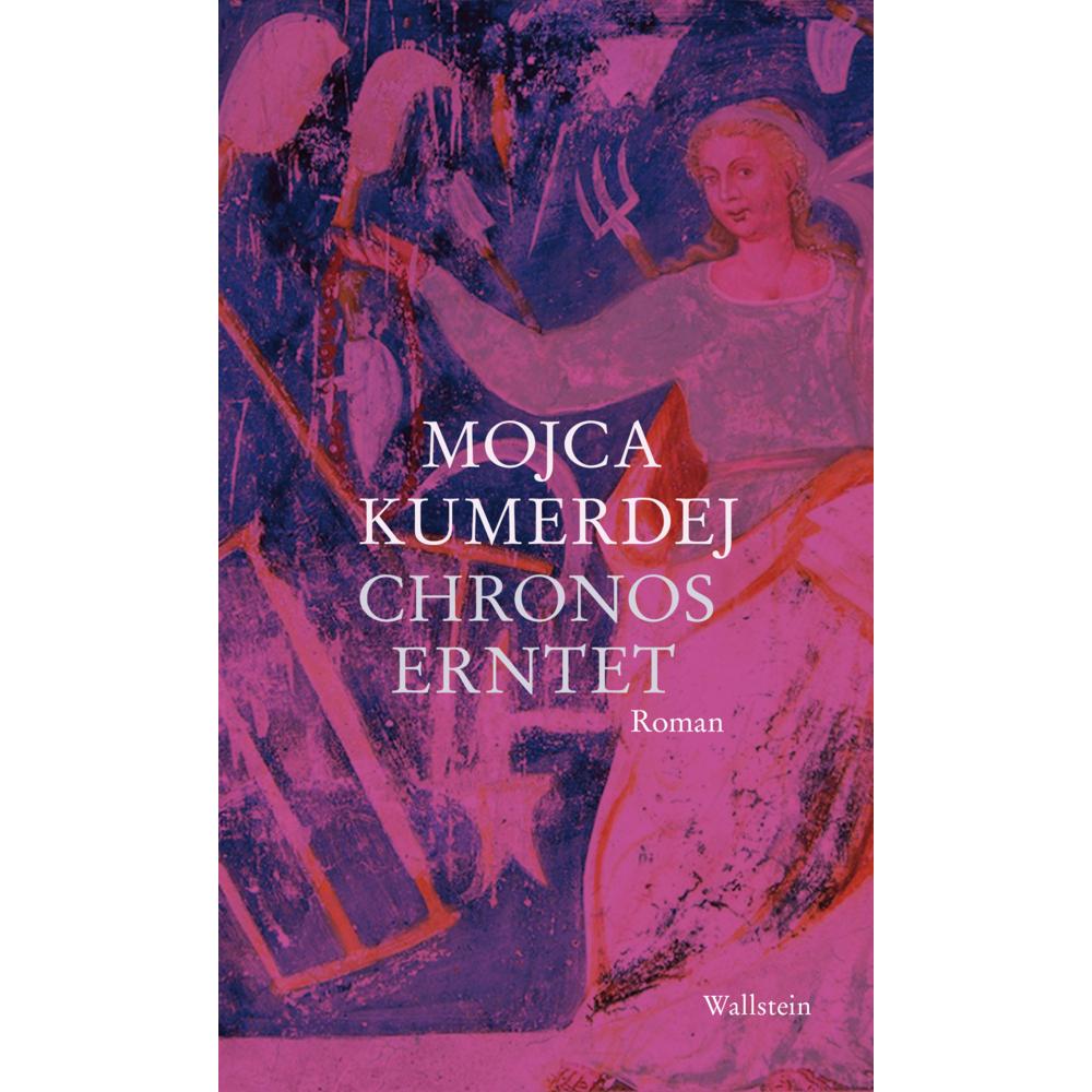 Chronos erntet, Belletristik von Mojca Kumerdej