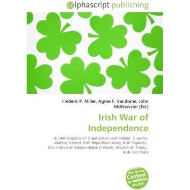 Irish War of Independence, Fachbücher von Agnes F. Vandome, Frederic P. Miller, John McBrewster